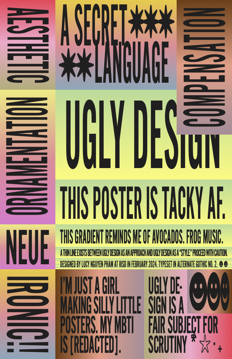 an ugly poster I made which uses lots of gradients and stretched type